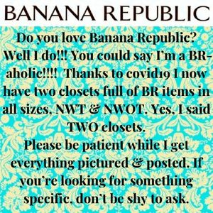 Closets full of BANANA REPUBLIC Clothes